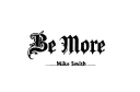 "Be More Mike Smith" tattoo design idea