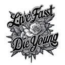 Live Fast Die Young tattoo design idea