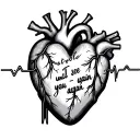 A heart with a heart rhythm going from normal to asystole, with the quote “until I see you again” inside the heart.  tattoo design idea
