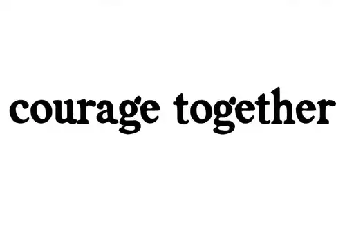 "Courage together" tattoo design idea