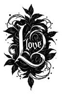 Loyalty B4 Love letter written tattoo design idea