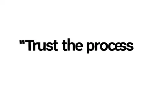 "Trust the process" tattoo design idea