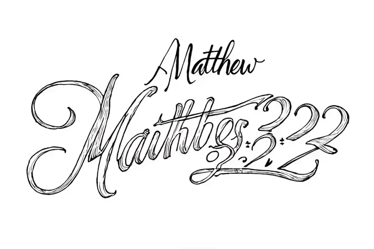 "Matthew 21:22" nice alex brush font tattoo design idea