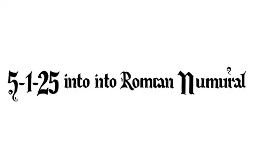 "5-12-25 into roman numeral" tattoo design idea
