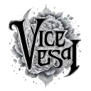 "Vice Versa" text tattoo design idea