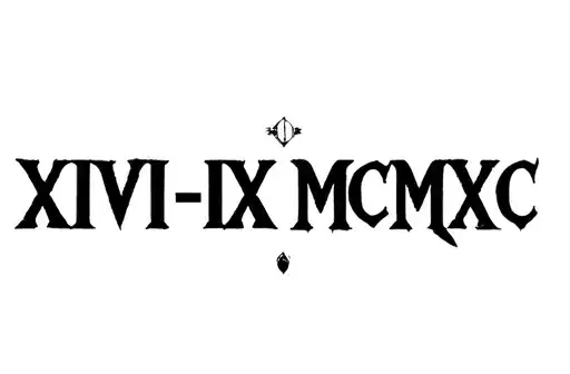 "XVII-IX-MCMXC" tattoo design idea