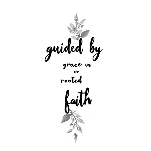guided by grace rooted in faith written tattoo design idea