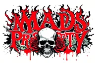 "Mad’s Property" skull and roses with flames in the background with old English lettering. tattoo design idea