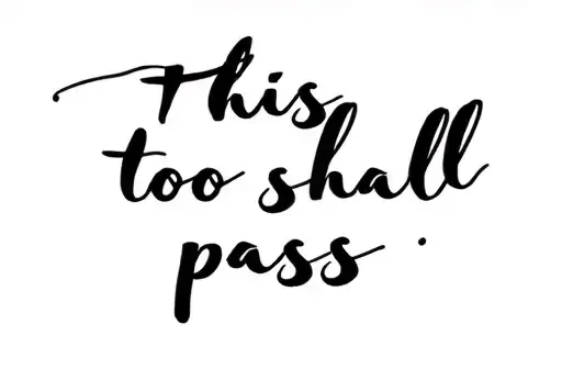 "This too shall pass" tattoo design idea