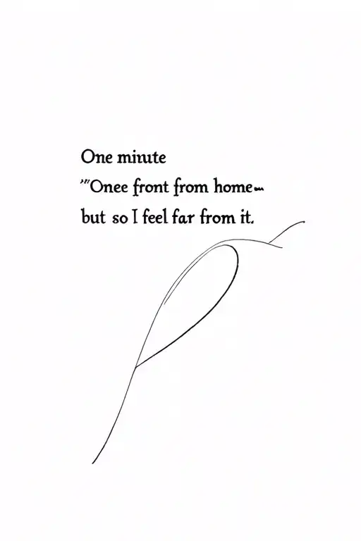 The View Between Villages with the lyric "One minute from home but I feel so far from it." Make it something lesbian tattoo design idea