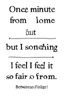 The View Between Villages with the lyric "One minute from home but I feel so far from it." Make it something lesbian tattoo design idea