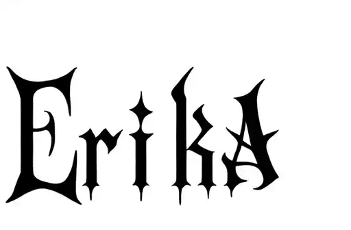 "Erika 
" tattoo design idea
