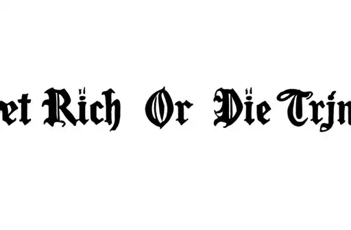 "Get Rich Or Die Tryin’" tattoo design idea