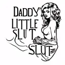 Daddy's little slut tattoo design idea