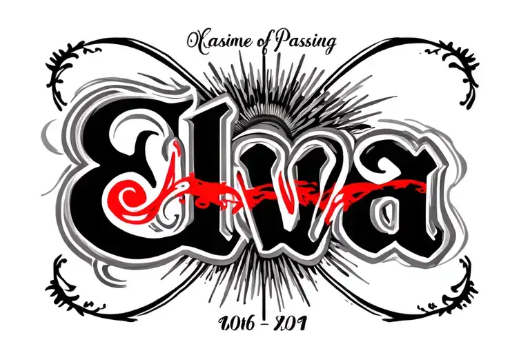 Elva name with date of birth and date of passing on the bottom of the name with red shadow tattoo design idea