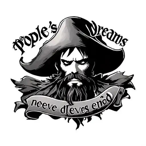 one piece character Blackbeard's upper body with the qoute "people's dreams never end" tattoo design idea