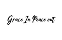 "Grace In Peace out" tattoo design idea