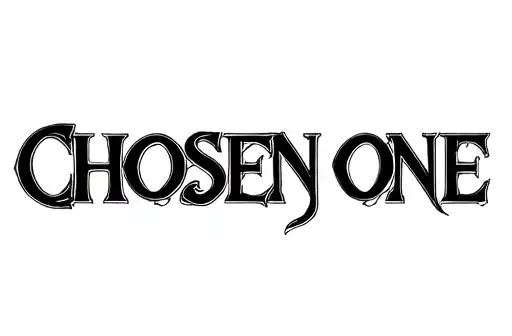 "CHOSEN ONE" tattoo design idea
