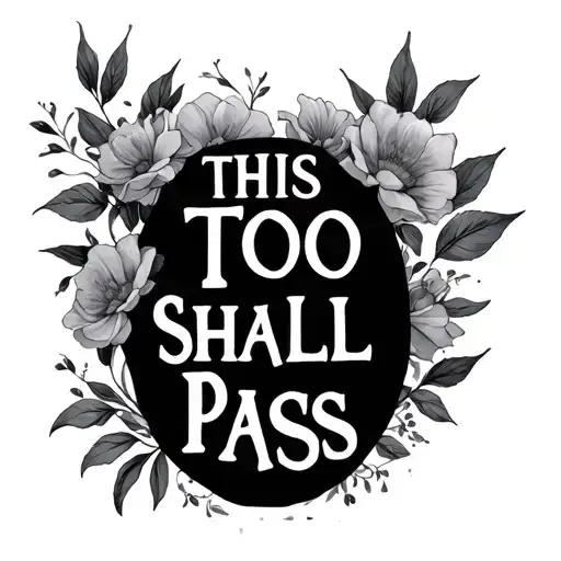 This Too Shall Pass tattoo design idea