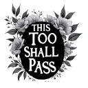 This Too Shall Pass tattoo design idea