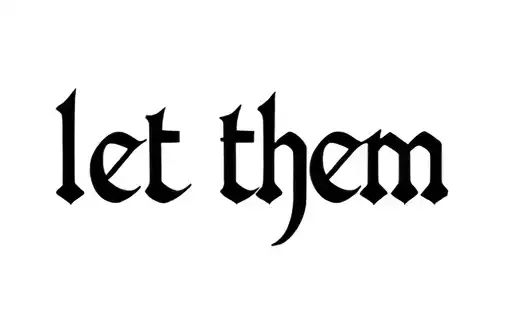 "Let them" tattoo design idea
