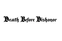 "Death Before Dishonor" tattoo design idea