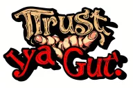 The words, "Trust Ya Gut" across my knuckles with one letter in each knuckle tattoo design idea
