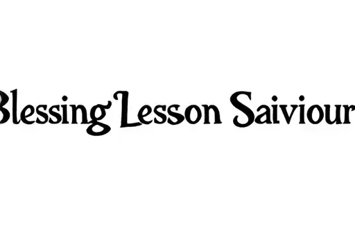 "Blessing Lesson Saviour" tattoo design idea