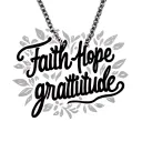 "Faith Hope gratitude" Necklace tattoo design idea