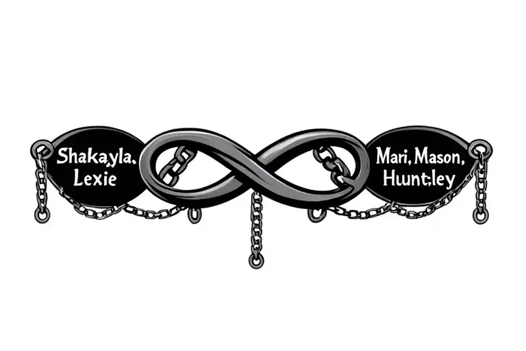 "Shakayla, Lexie,Mason, Huntley" chain with infinity symbol intertwined with 4 seperate chains hanging down and connectors with the names  tattoo design idea