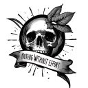nothing without effort tattoo design idea