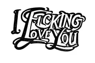"I Fucking Love You" Cursive band with lettering tattoo tattoo design idea