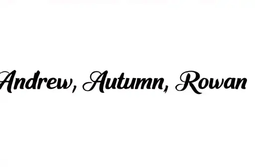 "Andrew, Autumn, Rowan" tattoo design idea
