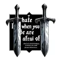 "I hate when you are afraid of" large English broadsword tattoo design idea