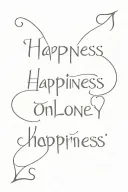 text happiness only real when shared tattoo design idea