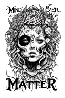 Mind over Matter tattoo design idea