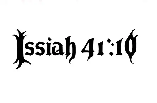 "Isaiah 41:10" tattoo design idea