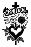 "CONTROL WHAT YOU CAN CONTROL" "CONTROL WHAT YOU CAN CONTROL" inside of a cross, puzzle piece heart, peace sign, sunflower in foreground tattoo design idea
