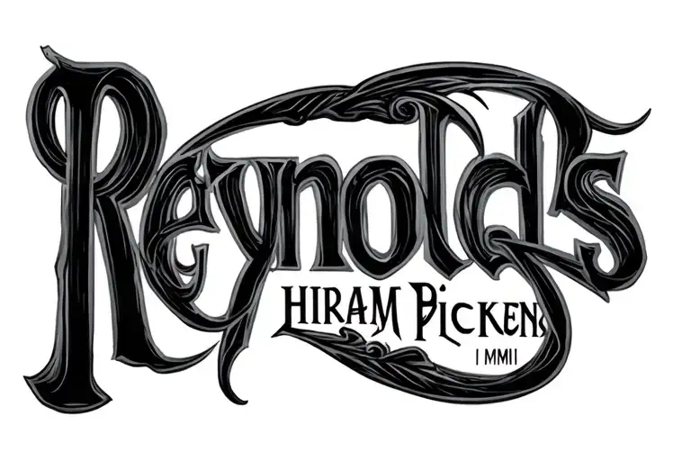 "Reynolds Hiram Pickens" IV I MMIII Roman numerals tattoo design idea