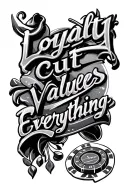 "Loyalty cut values everything " Casino Games tattoo design idea