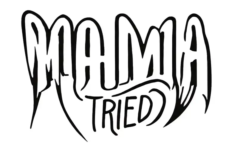 mama tried tattoo design idea