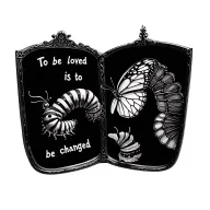  caterpillar looking into a mirror and sees a butterfly. words around it say to be loved is to be changed.  tattoo design idea