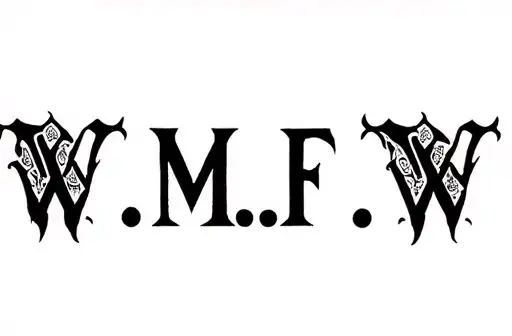 "W.M.F.W" tattoo design idea