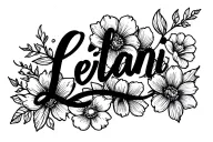 Leilani written cursive with flowers tattoo design idea