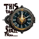 "This too shall pass…" futuristic clock tattoo design idea