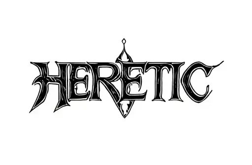 "Heretic" tattoo design idea