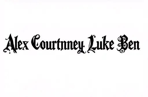 "Alex Courtney Luke Ben " tattoo design idea
