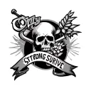 Only Strong Survive tattoo design idea