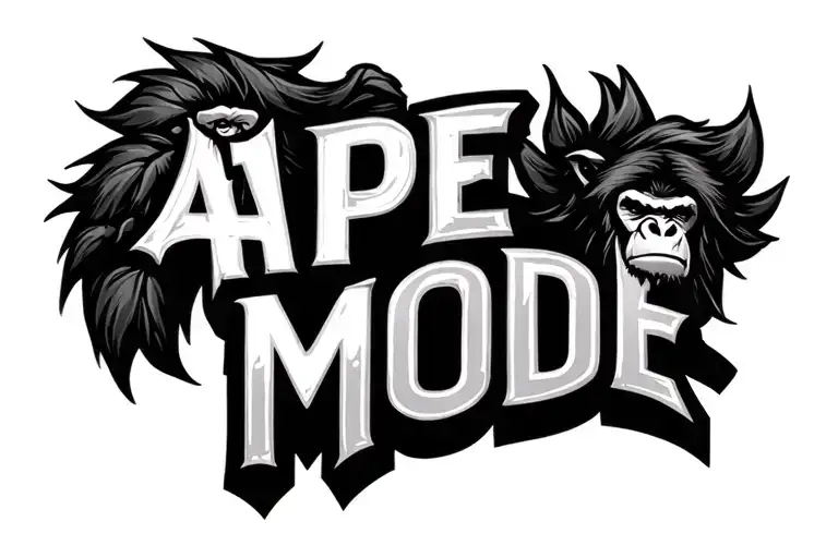 "APE MODE" "APE MODE" APE MODE tattoo design idea