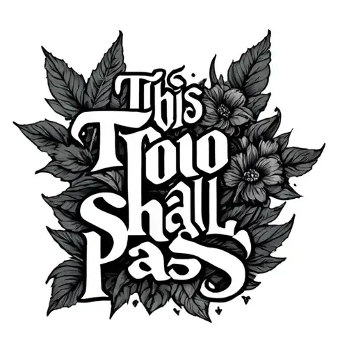 This Too Shall Pass tattoo design idea